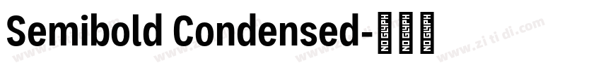 Semibold Condensed字体转换 Semibold Condensed字体转换